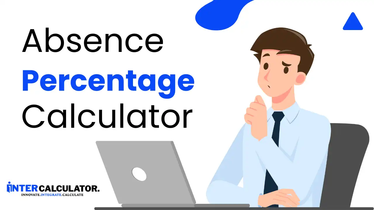 Absence Percentage Calculator